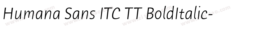 Humana Sans ITC TT BoldItalic字体转换
